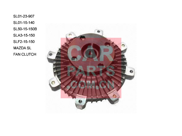 SL01-23-907,SL01-15-140,SL50-15-150B,SLA3-15-150,SLF2-15-150,FAN CLUTCH,MAZDA SL